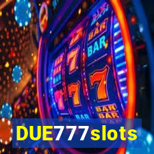 DUE777slots