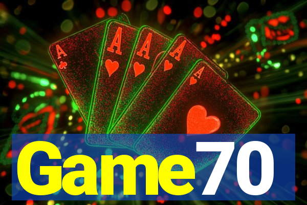 Game70