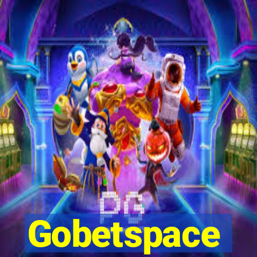 Gobetspace