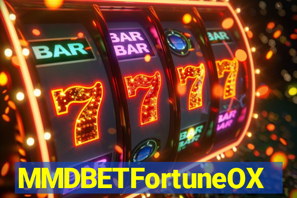 MMDBETFortuneOX