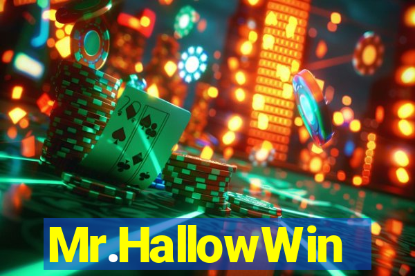 Mr.HallowWin
