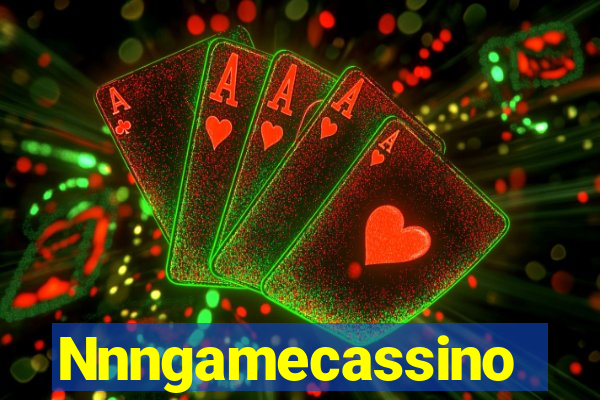 Nnngamecassino