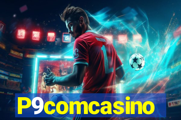 P9comcasino