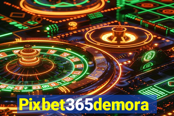 Pixbet365demora