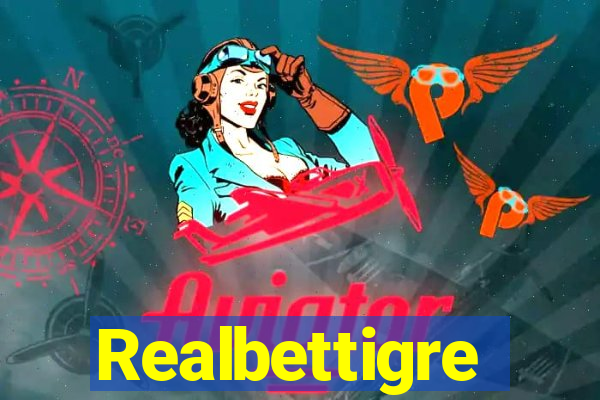 Realbettigre