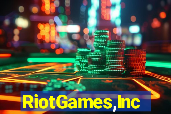 RiotGames,Inc