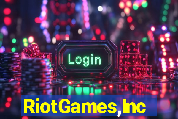 RiotGames,Inc