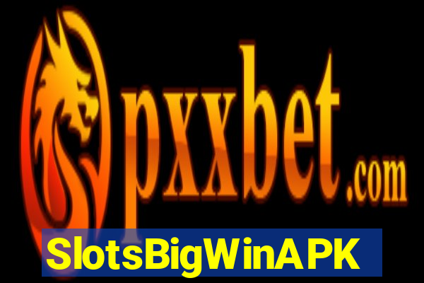SlotsBigWinAPK