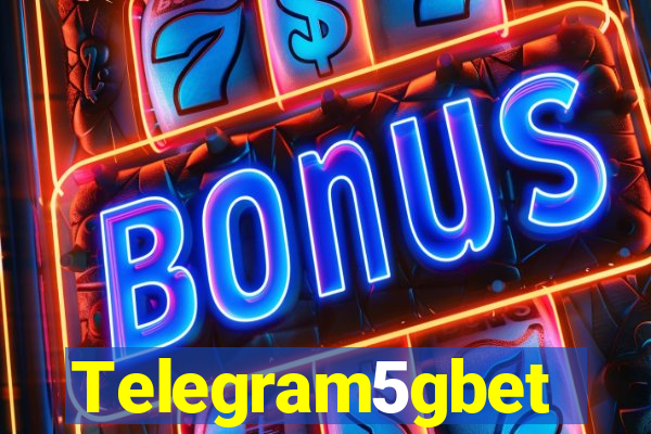Telegram5gbet