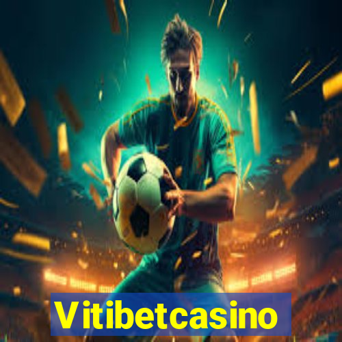 Vitibetcasino