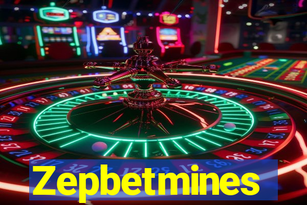 Zepbetmines