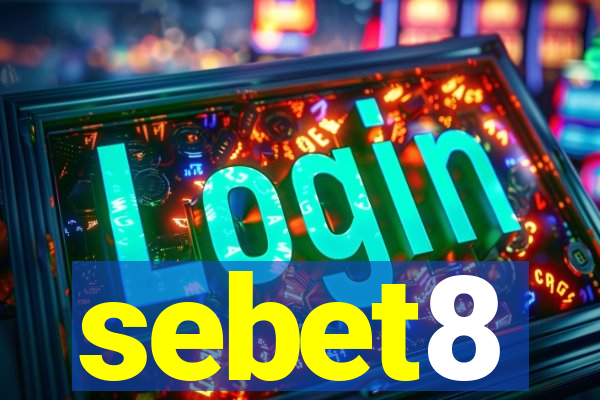 sebet8