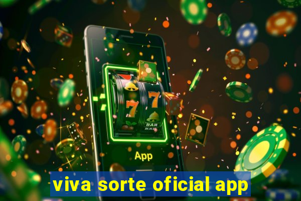 viva sorte oficial app