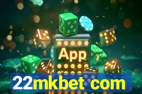 22mkbet com