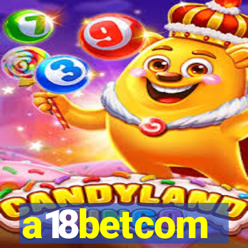 a18betcom