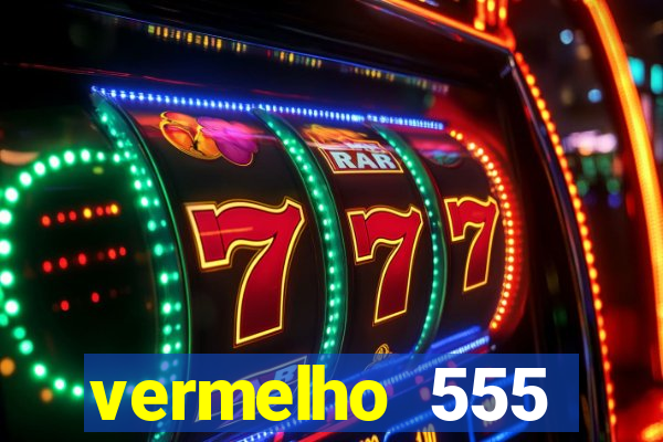vermelho 555 plataforma de jogos