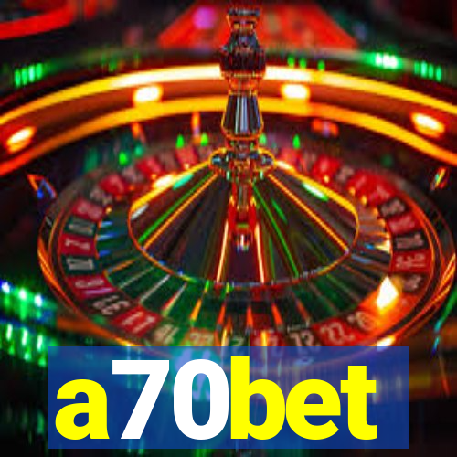 a70bet