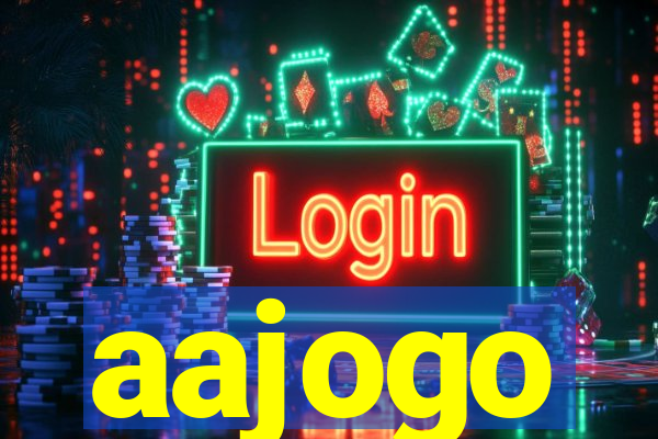 aajogo