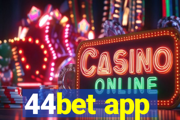 44bet app