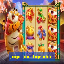 jogo do tigrinho bet vip