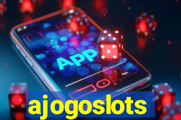 ajogoslots