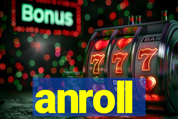 anroll