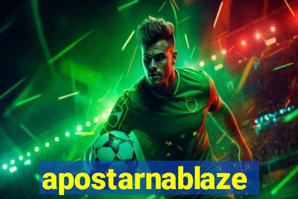 apostarnablaze