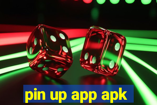 pin up app apk