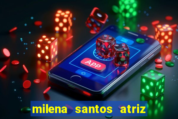 milena santos atriz porno 2017