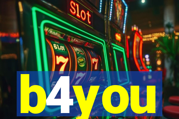 b4you
