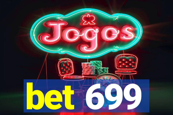 bet 699