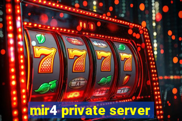 mir4 private server