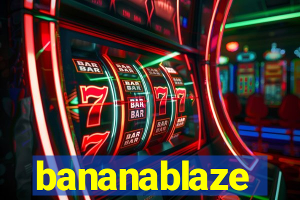 bananablaze