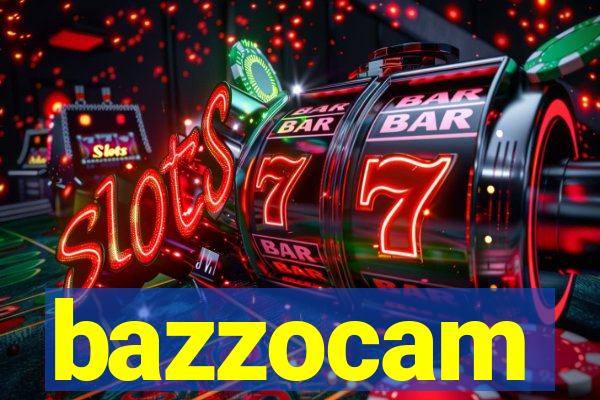bazzocam