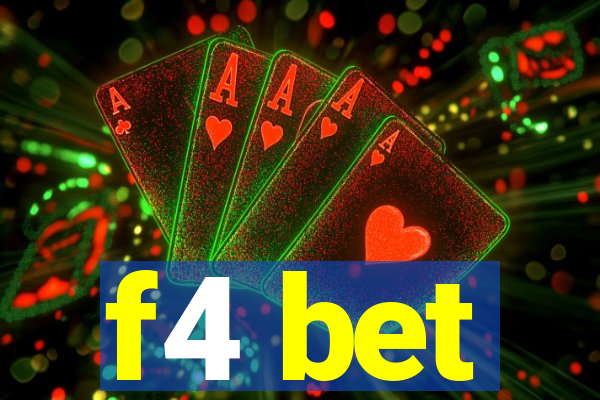 f4 bet
