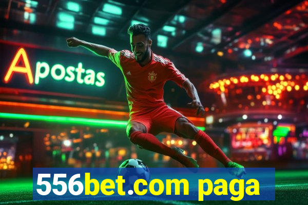556bet.com paga