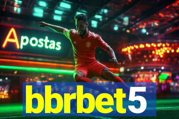 bbrbet5