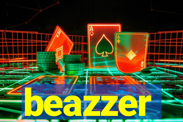 beazzer