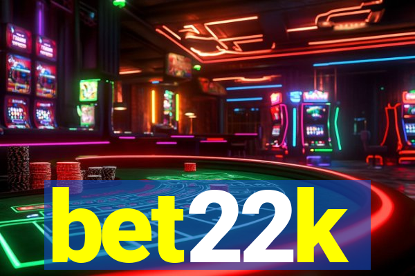 bet22k