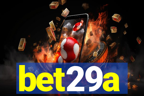 bet29a