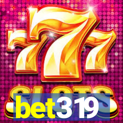 bet319