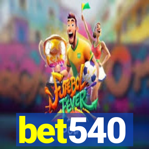 bet540