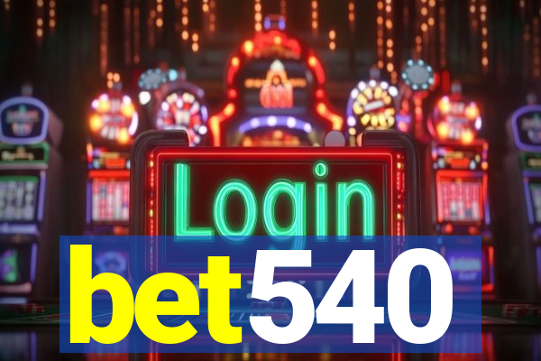 bet540
