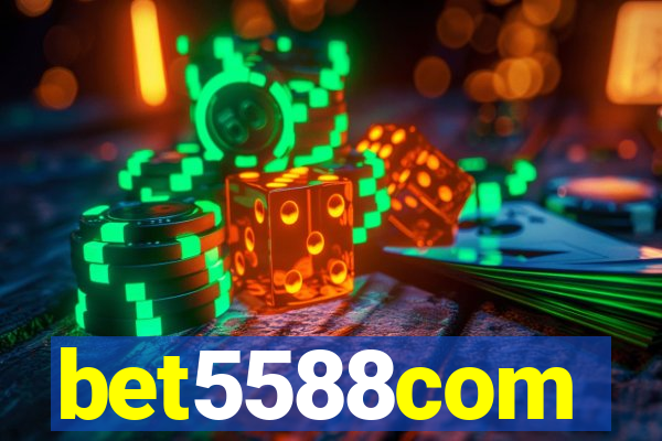 bet5588com
