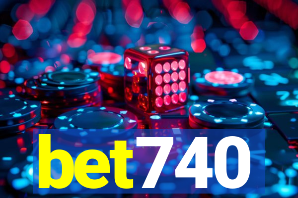 bet740