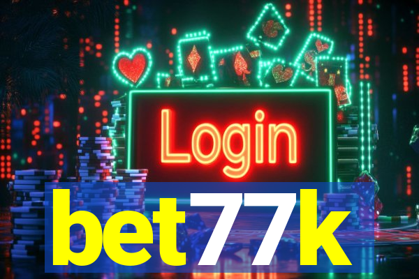 bet77k