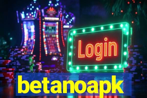 betanoapk