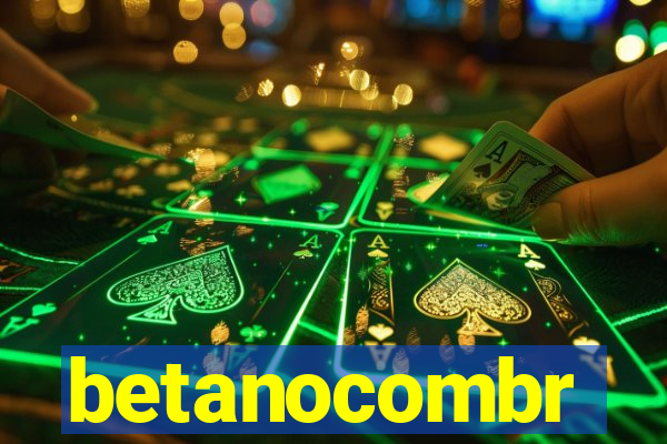 betanocombr