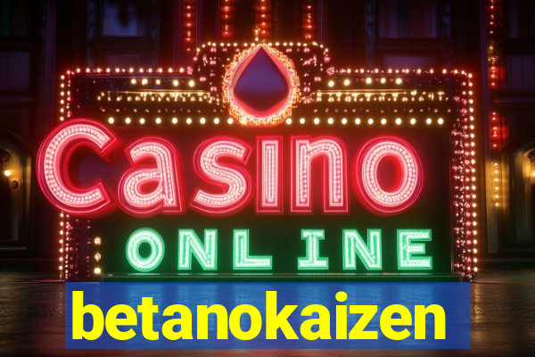 betanokaizen