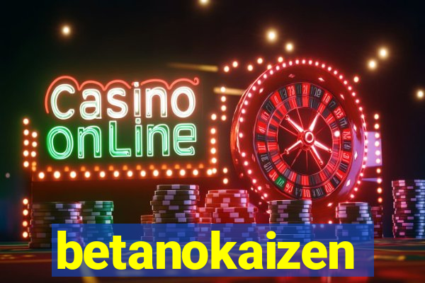 betanokaizen